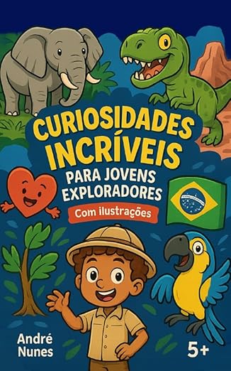 Curiosidades Incríveis para Crianças e Jovens Exploradores!